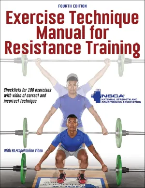 Exercise Technique Manual for Resistance Training Paperback  December 8, 2021